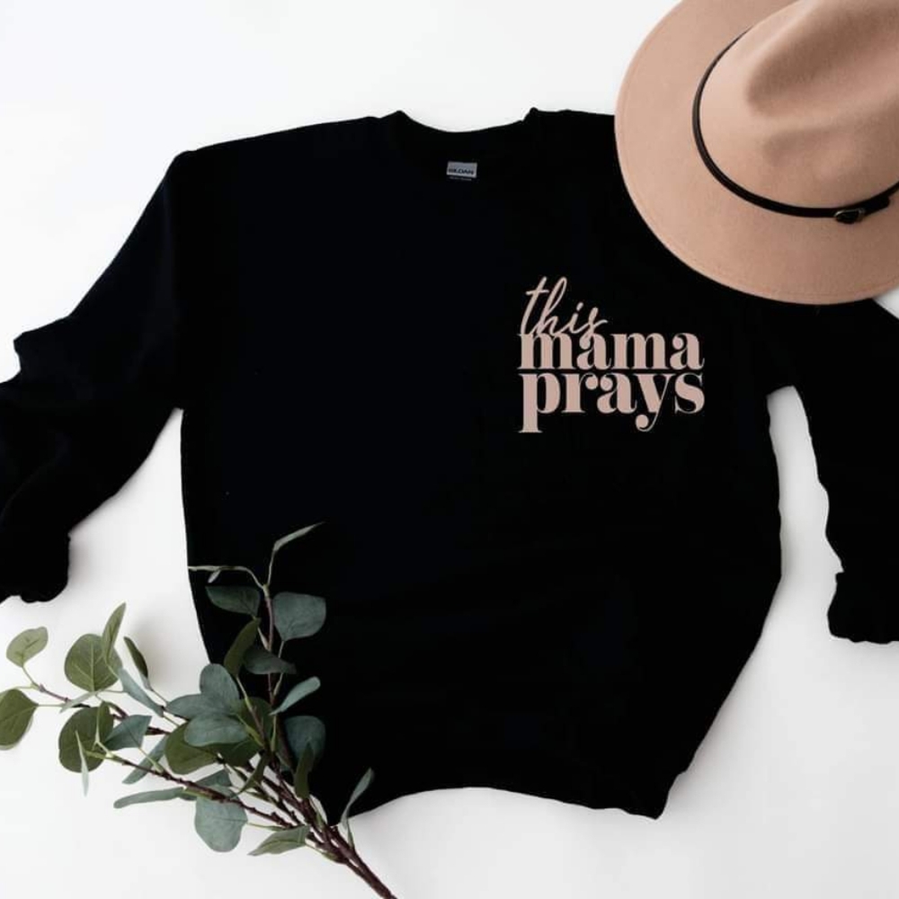 This mama prays. Black sweatshirt boutique new